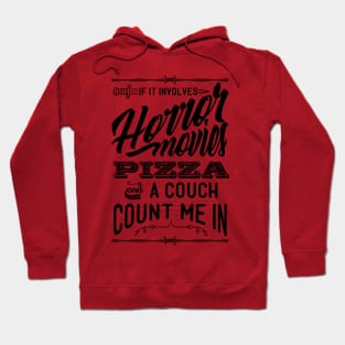 Horror and Pizza and Couch Hoodie